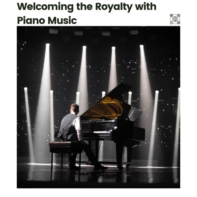 Welcoming the Royalty with Piano Music - Chillout Lounge Piano