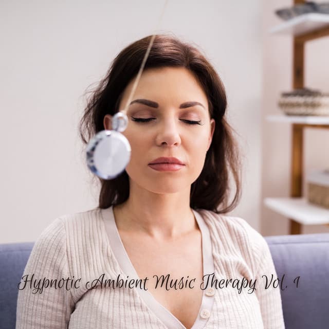 Hypnotic Ambient Music Therapy Vol. 1 - Amazing Spa Music