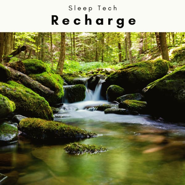 A Recharge - Sleep Tech