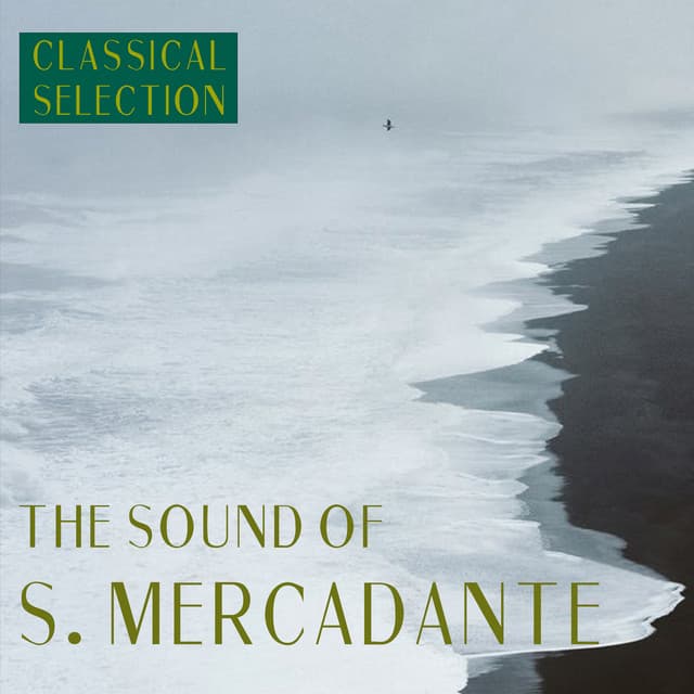 Classical Selection, the Sound of S. Mercadante - Saverio Mercadante