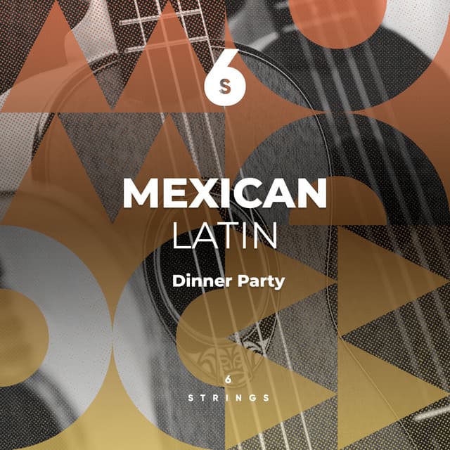 Mexican Latin Dinner Party Playlist - Latin Guitar Trio