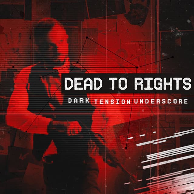 Dead to Rights - Dark Tension Underscore - iSeeMusic