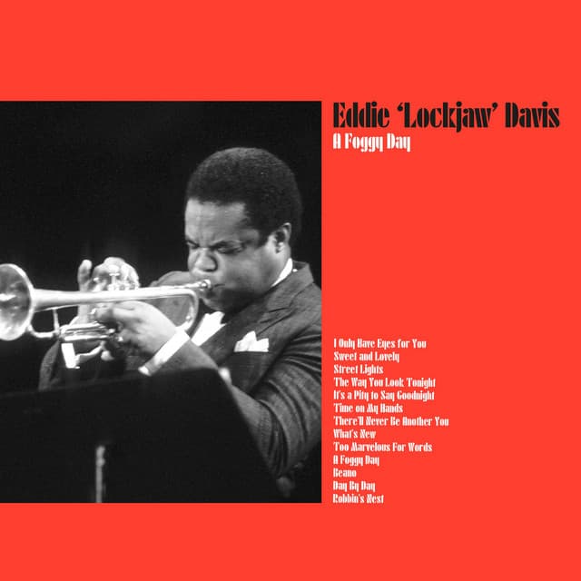 A Foggy Day - Eddie "Lockjaw" Davis