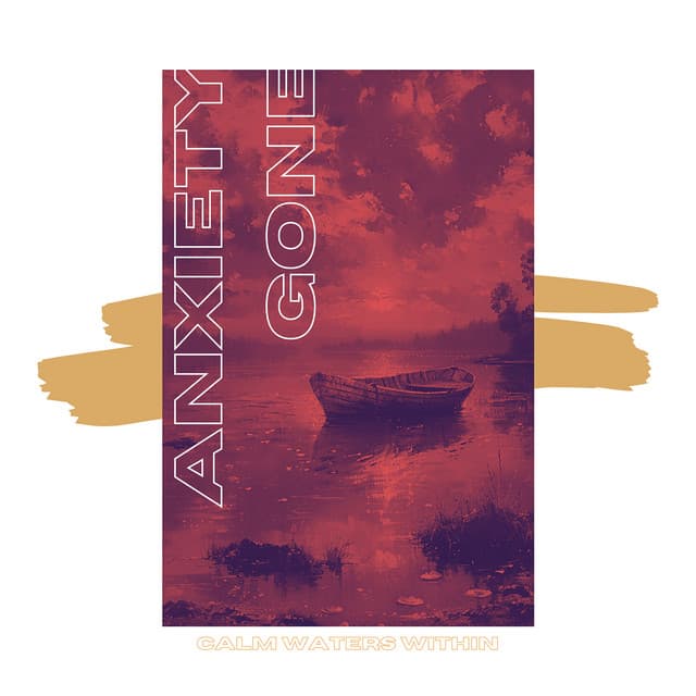 Calm Waters Within - Anxiety Gone
