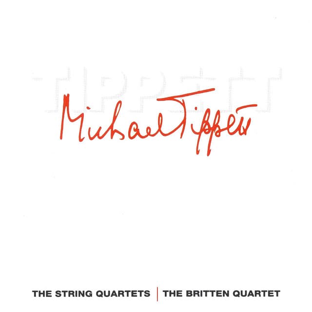 Tippett: String Quartets No. 1 & No. 2 - Michael Tippett