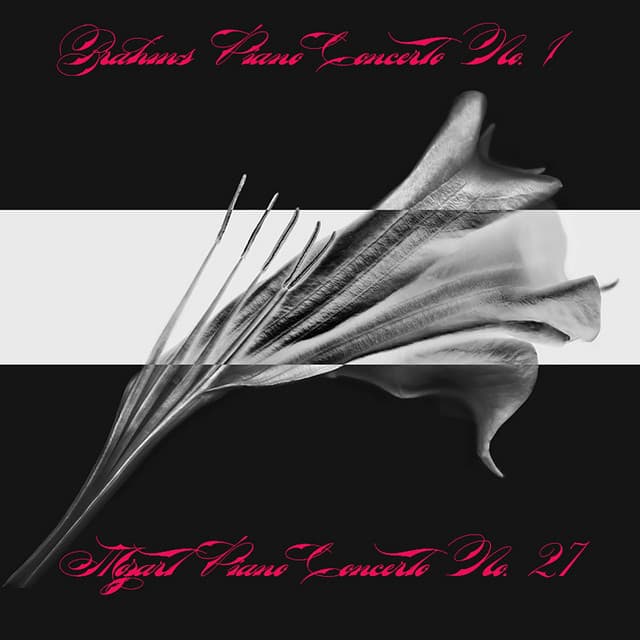 Brahms Piano Concerto No. 1 & Mozart Piano Concerto No. 27 - Sir Clifford Curzon