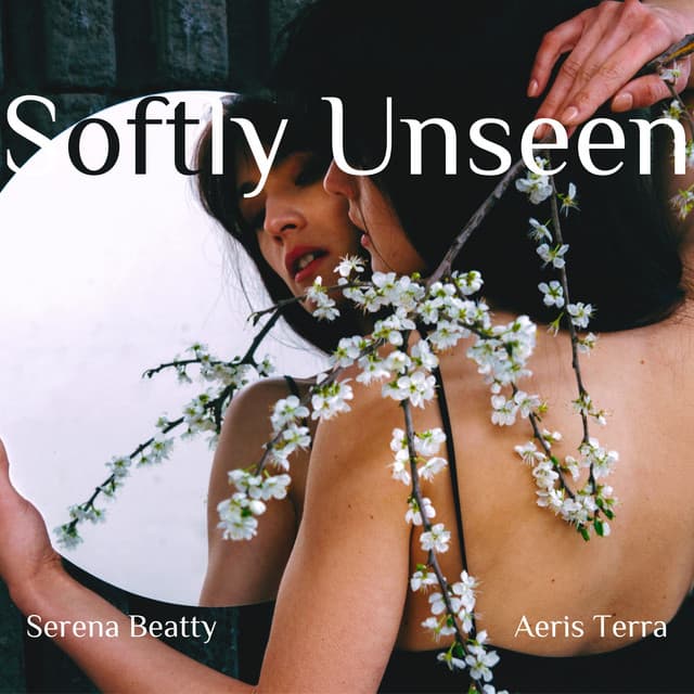 Softly Unseen: In Blossom’s Embrace - Serena Beatty