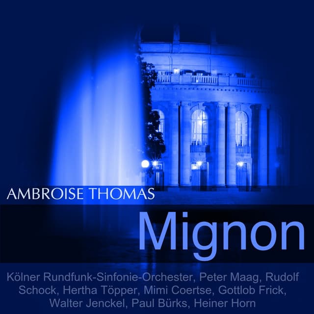Thomas: Mignon - Ambroise Thomas
