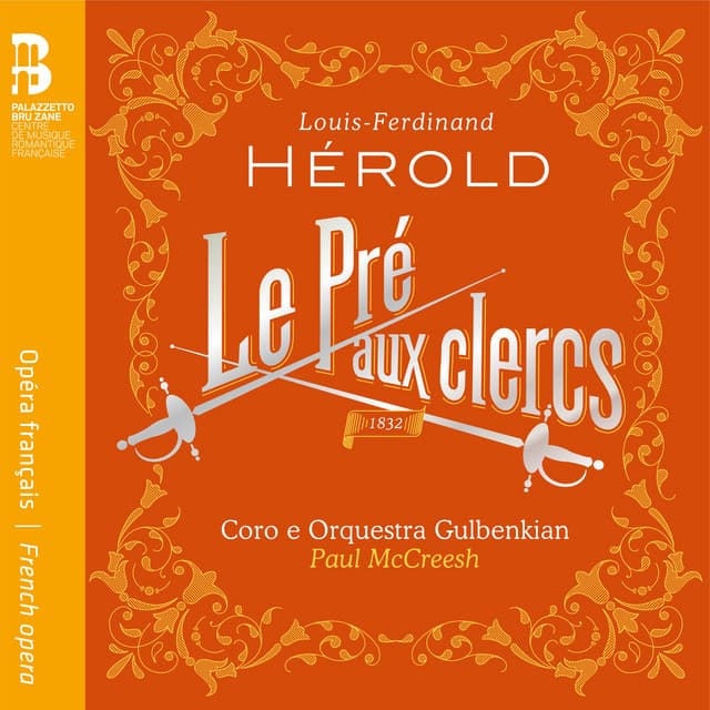 Hérold: Le pré aux clercs - Ferdinand Hérold