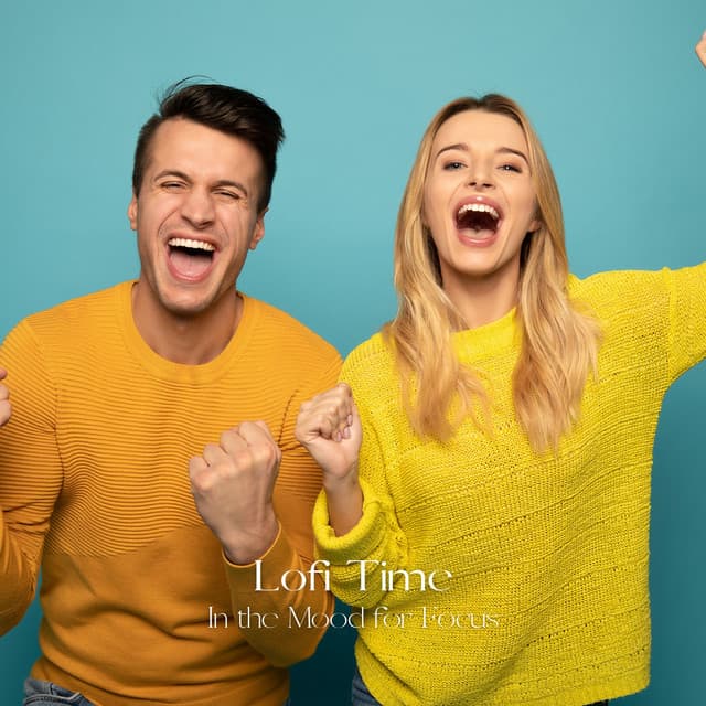 Lofi Time: In the Mood for Focus - Focus