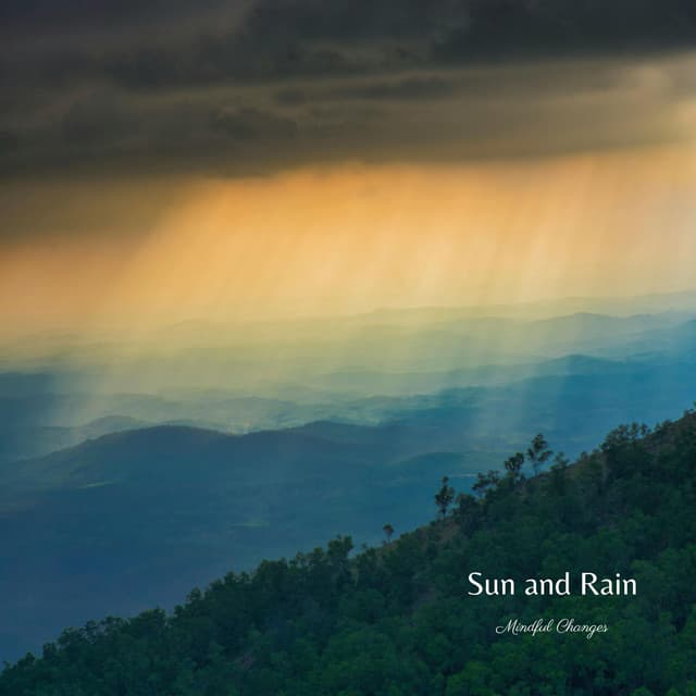 Sun and Rain - Mindful Changes