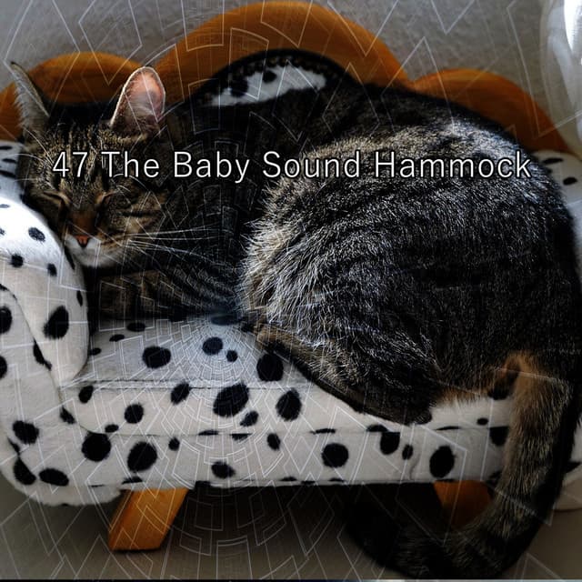 47 The Baby Sound Hammock - Hypnosis