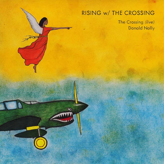 Rising w/ The Crossing - The Crossing