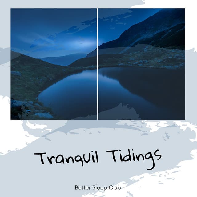 Tranquil Tidings - Better Sleep Club