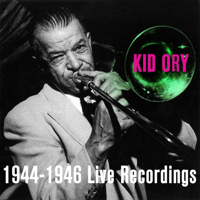 1944-1946 Live Recordings - Kid Ory