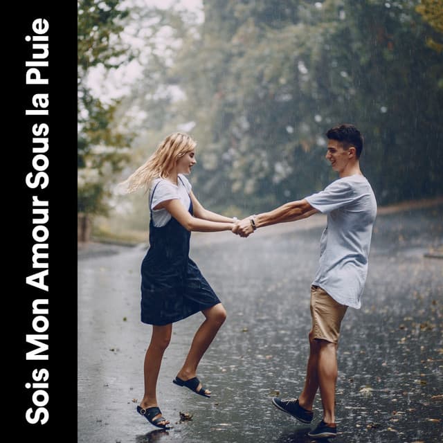 Sois Mon Amour Sous La Pluie - Hi-Def FX