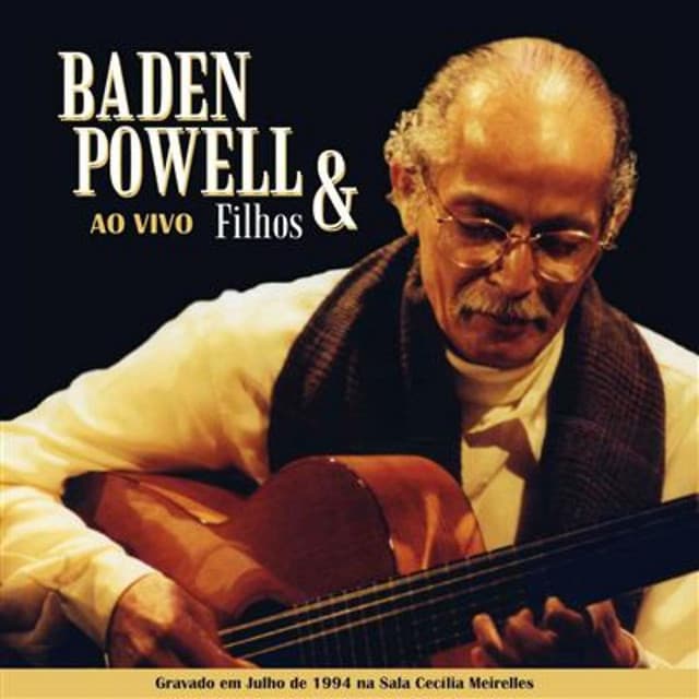 Baden Powell & Filhos Ao Vivo - Baden Powell