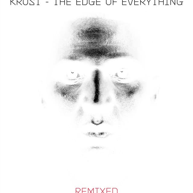 The Edge of Everything - Krust