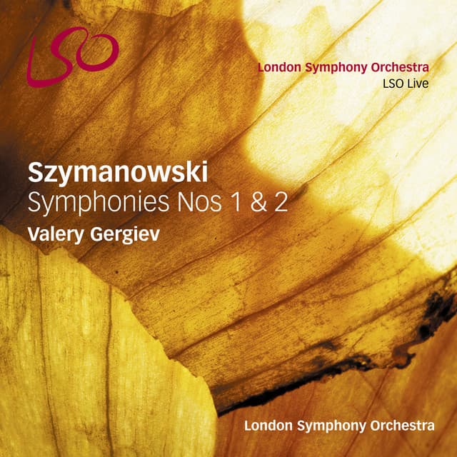 Szymanowski: Symphonies Nos. 1 & 2 - Karol Szymanowski