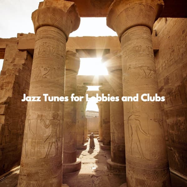 Jazz Tunes for Lobbies and Clubs - Música Ambiental para Bares