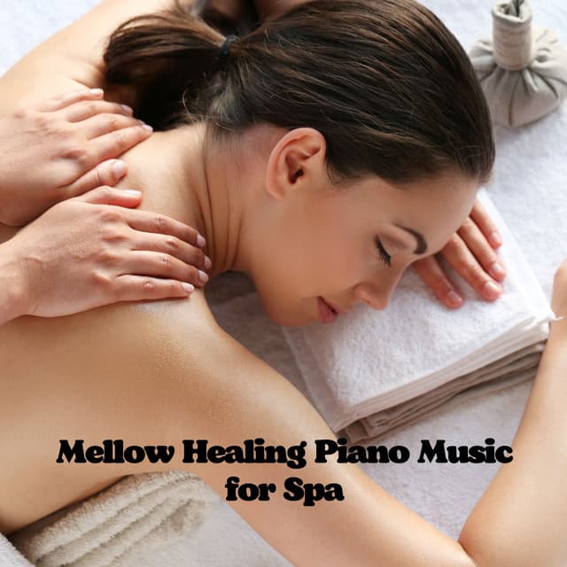 Mellow Healing Piano Music for Spa - Coffee Shop Jazz Piano Chilling