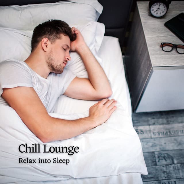 Chill Lounge: Relax into Sleep - Oliver Sleeping
