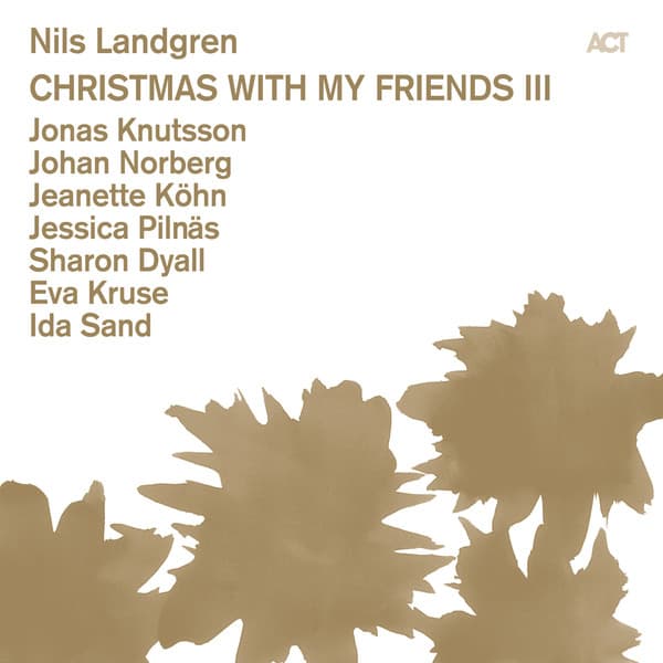 Christmas with My Friends III - Nils Landgren