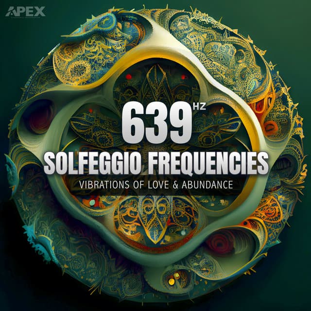 Solfeggio Frequencies 639 Hz - Solfeggio Frequencies