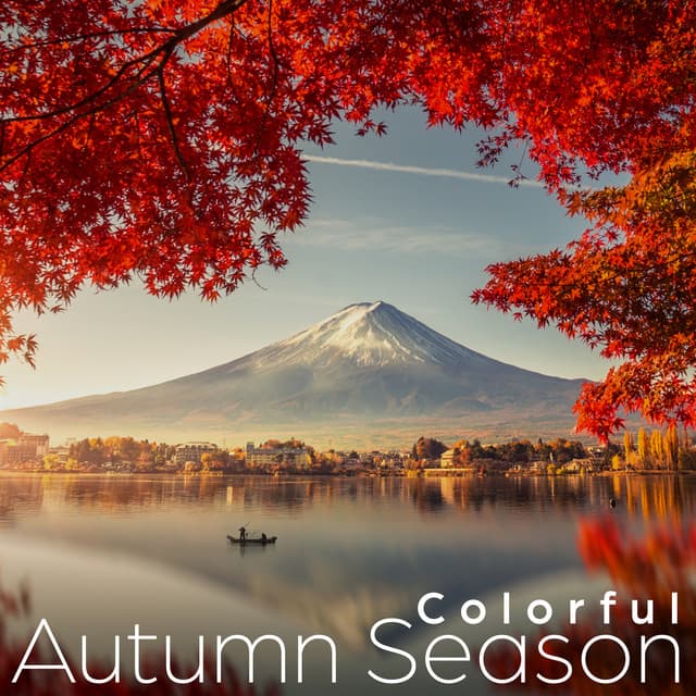 Colorful Autumn Season: Morning Mountain Fuji Ambience - Japanese Relaxation and Meditation