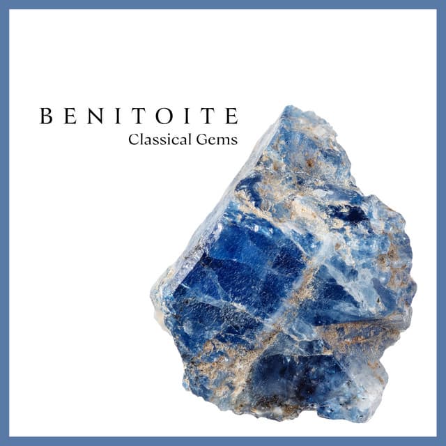 "Benitoite": Classical Gems - Wolfgang Amadeus Mozart