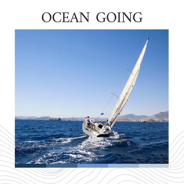 Ocean Going - Calming Ocean