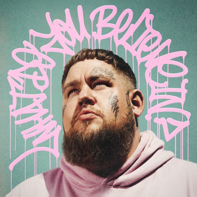 What Do You Believe In? - Rag'n'Bone Man