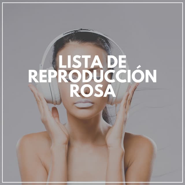 Lista de Reproducción Rosa - Meditación Con Ruido Rosado