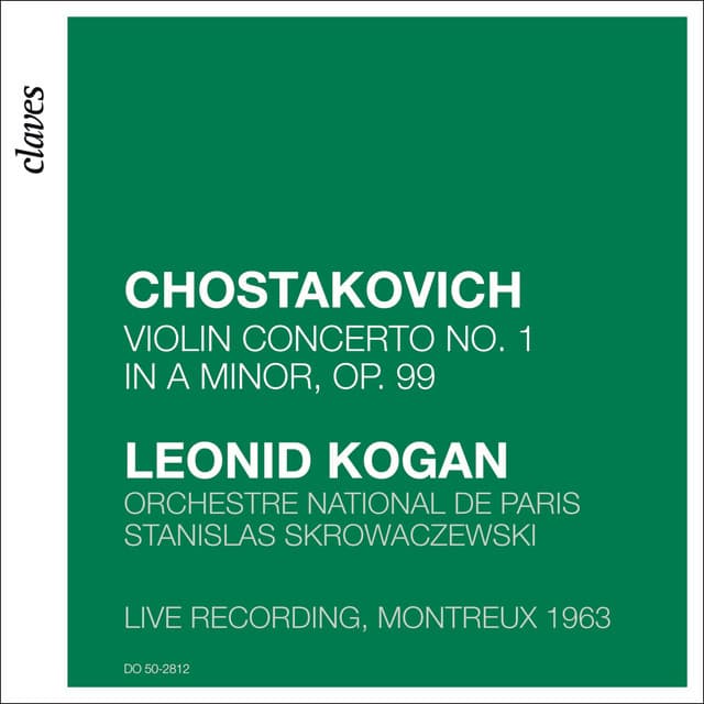 Shostakovich: Violin Concerto No. 1 in A Minor, Op. 99 - Leonid Kogan