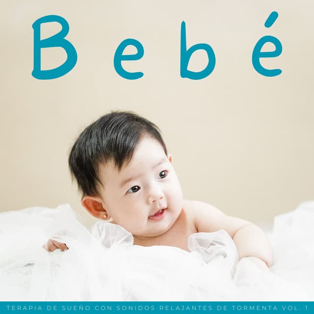 Bebé: Terapia De Sueño Con Sonidos Relajantes De Tormenta Vol. 1 - Sonidos De Lluvia y Tormentas