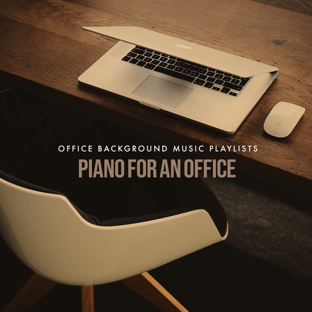 Piano for an Office - Office Background Music Playlists