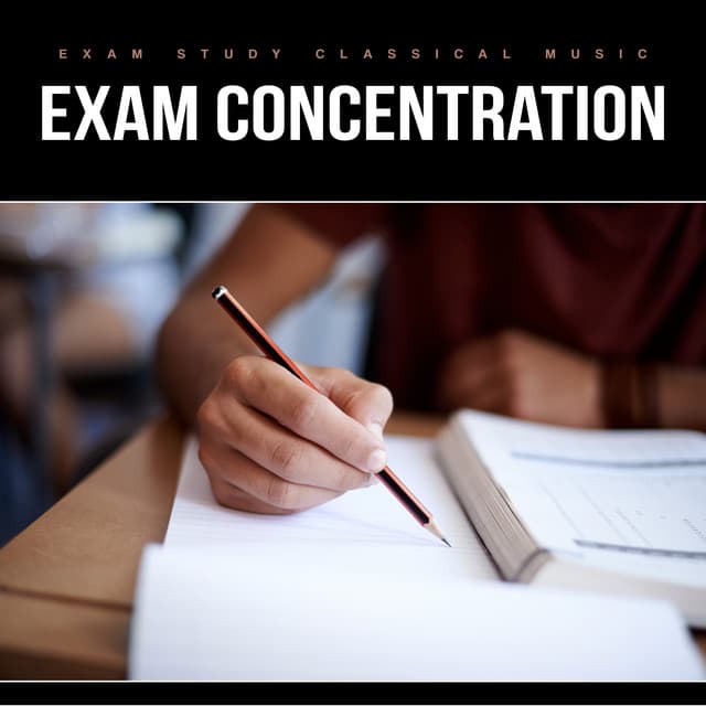 Exam Concentration - Exam Study Classical Music