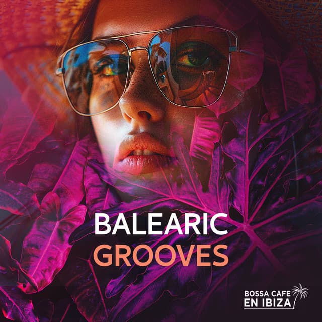 Balearic Grooves - Bossa Cafe en Ibiza