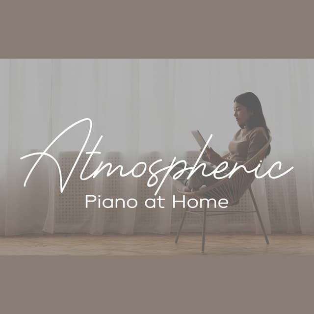 Atmospheric Piano at Home: Time for Relax, Candlelight Dinner, Chill in Free Time - Dinner Jazz Orchestra