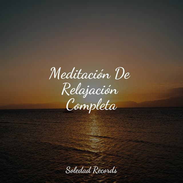 Meditación De Relajación Completa - Meditação Yoga