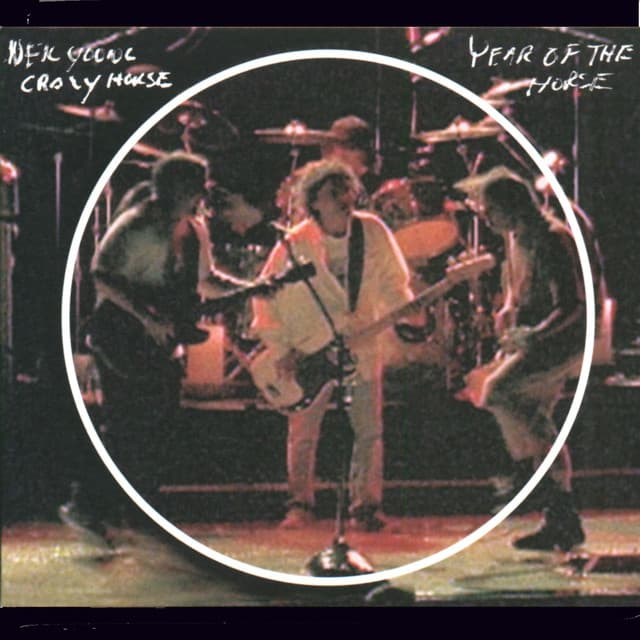 Year of the Horse - Neil Young