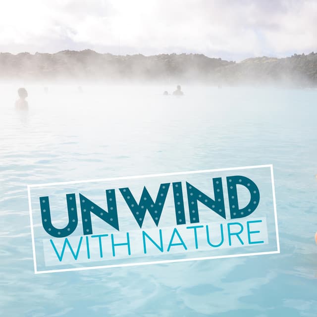 Unwind with Nature - Sleep Sounds of Nature & Natural Sounds