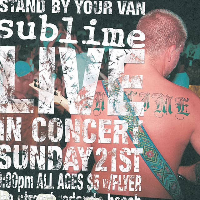 Stand By Your Van - Live! - Sublime