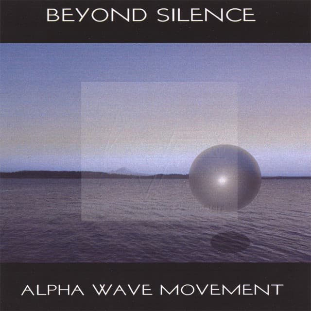 Beyond Silence - Alpha Wave Movement