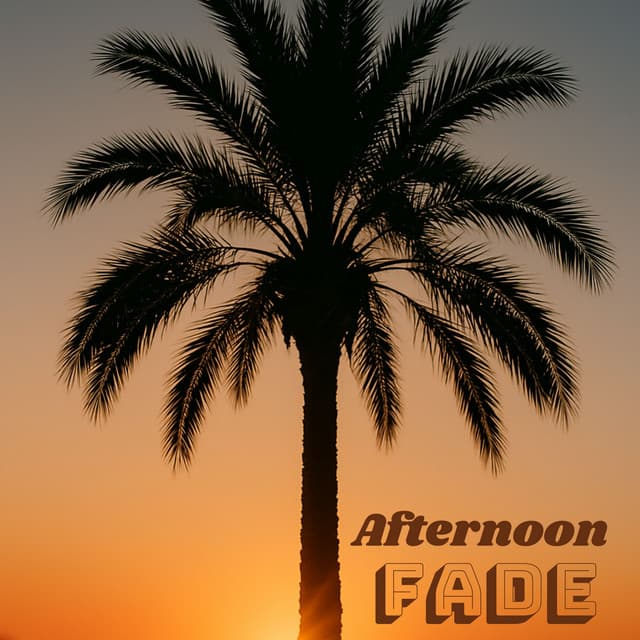 Afternoon Fade - DJ Chillax