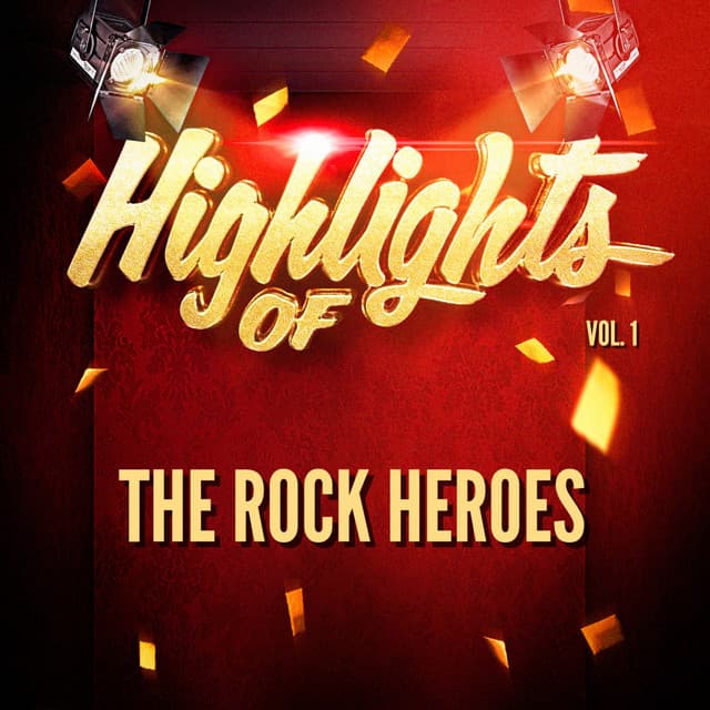 Highlights of the Rock Heroes, Vol. 1 - The Rock Heroes