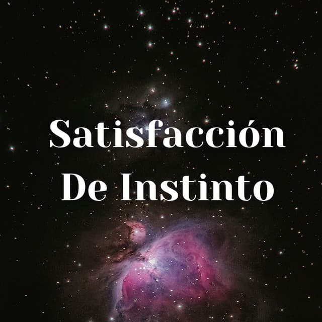 Satisfacción De Instinto - Ogablue