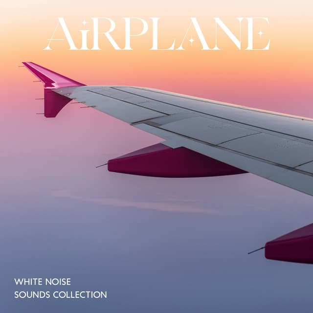 Airplane White Noise Sounds Collection: Relaxing Airplane Sounds for Sleep - White Noise Universe