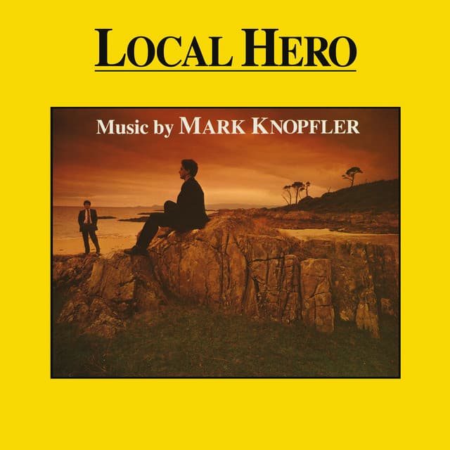 Local Hero - Mark Knopfler