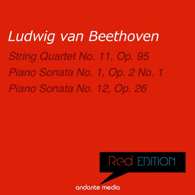 Red Edition - Beethoven: String Quartet No. 11, Op. 95 & Piano Sonata No. 1, Op. 2 No. 1 - Ludwig van Beethoven